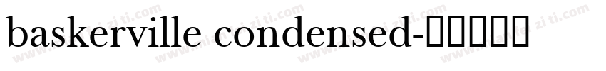 baskerville condensed字体转换